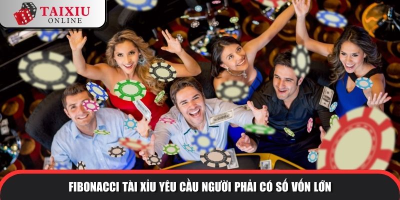 cong thuc fibonacci tai xiu 4 943 Fibonacci tài xỉu yêu cầu người phải có số vốn lớn