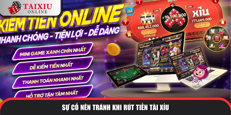 Sự cố nên tránh khi rút tiền tài xỉu