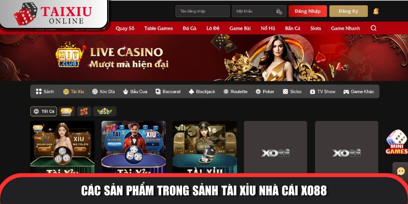 Sảnh tài xỉu ăn khách 